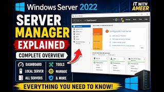 Windows Server 2022 Server Manager Explained | Dashboard, Local Server, Tools & Manage