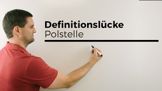 Definitionslücke, Polstelle, Hebbare Lücke, Übersicht | Mathe by Daniel Jung