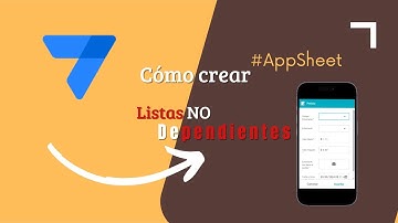 Cómo crear listas desplegables NO dependientes en #appsheet