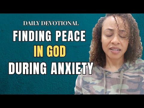 Peace in Anxiety | Powerful Christian Devotional for Fear & Stress