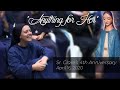 "Anything for Her" - Sr. Clare's Fourth Anniversary