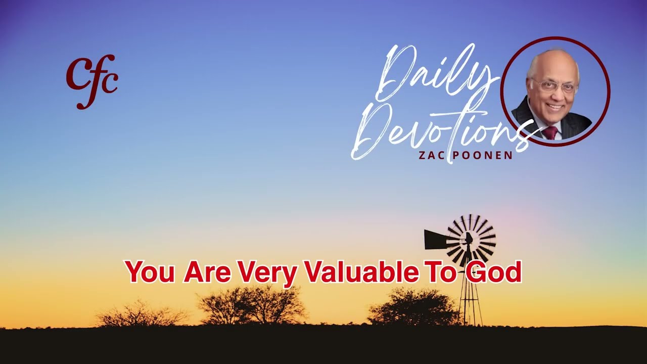 June 8 | Daily Devotion | You Are Very Valuable To God | Zac Poonen