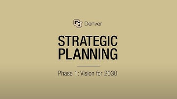 CU Denver Strategic Planning | Phase One: Our Vision for 2030