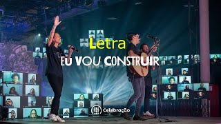 EU VOU CONSTRUIR | IBAB | LETRA