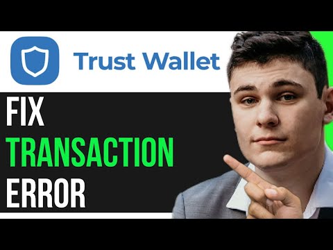   FIX TRANSACTION ERROR ON TRUST WALLET STEP BY STEP