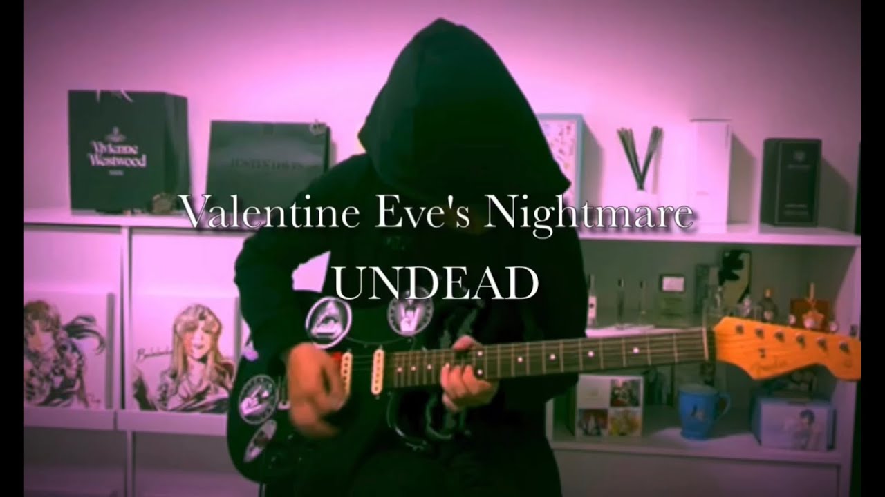 『Valentine Eve's Nightmare』UNDEAD Guitar Cover 【あんスタ】 YouTube