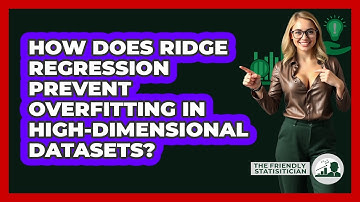 How Does Ridge Regression Prevent Overfitting In High-dimensional Datasets?