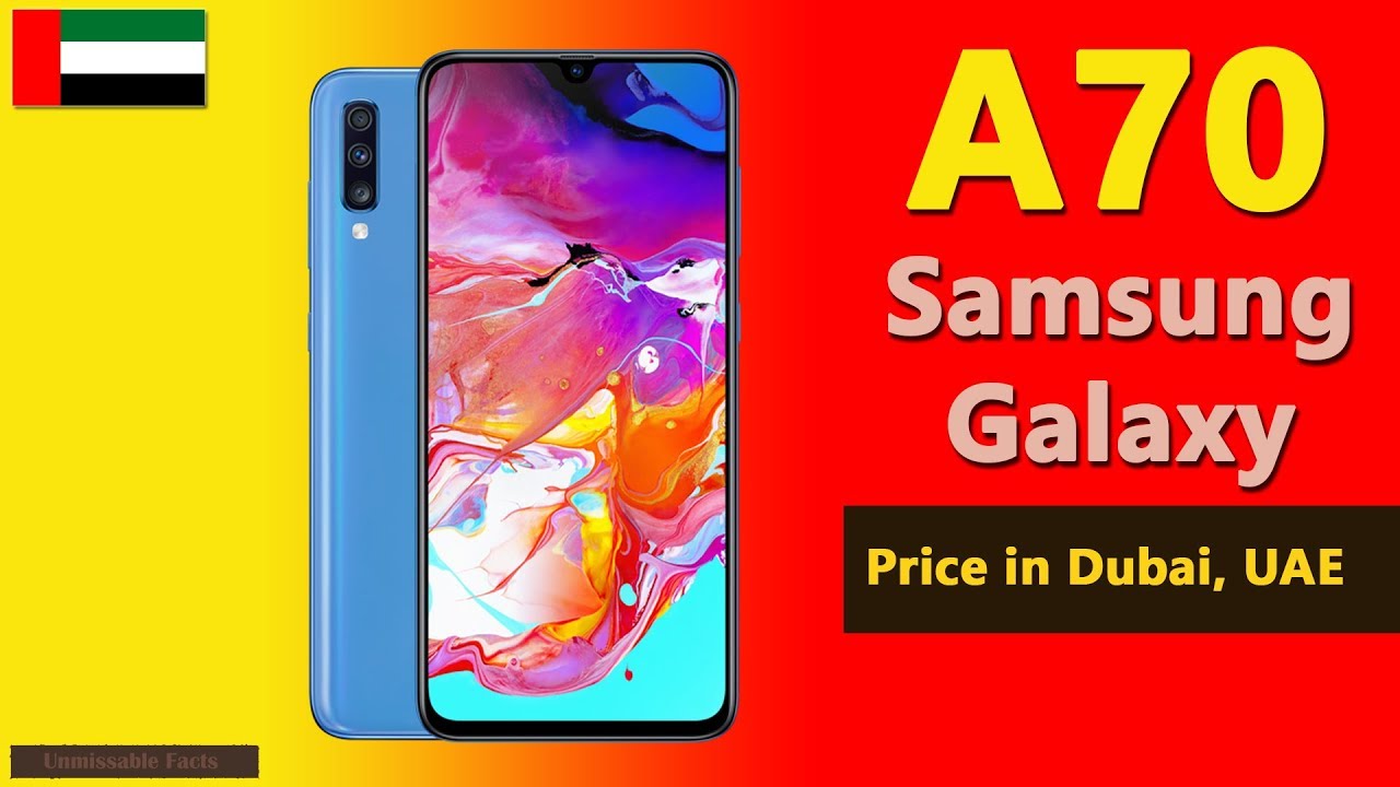 Samsung Galaxy A70 Price In Dubai Uae A70 Specs Price In Dubai