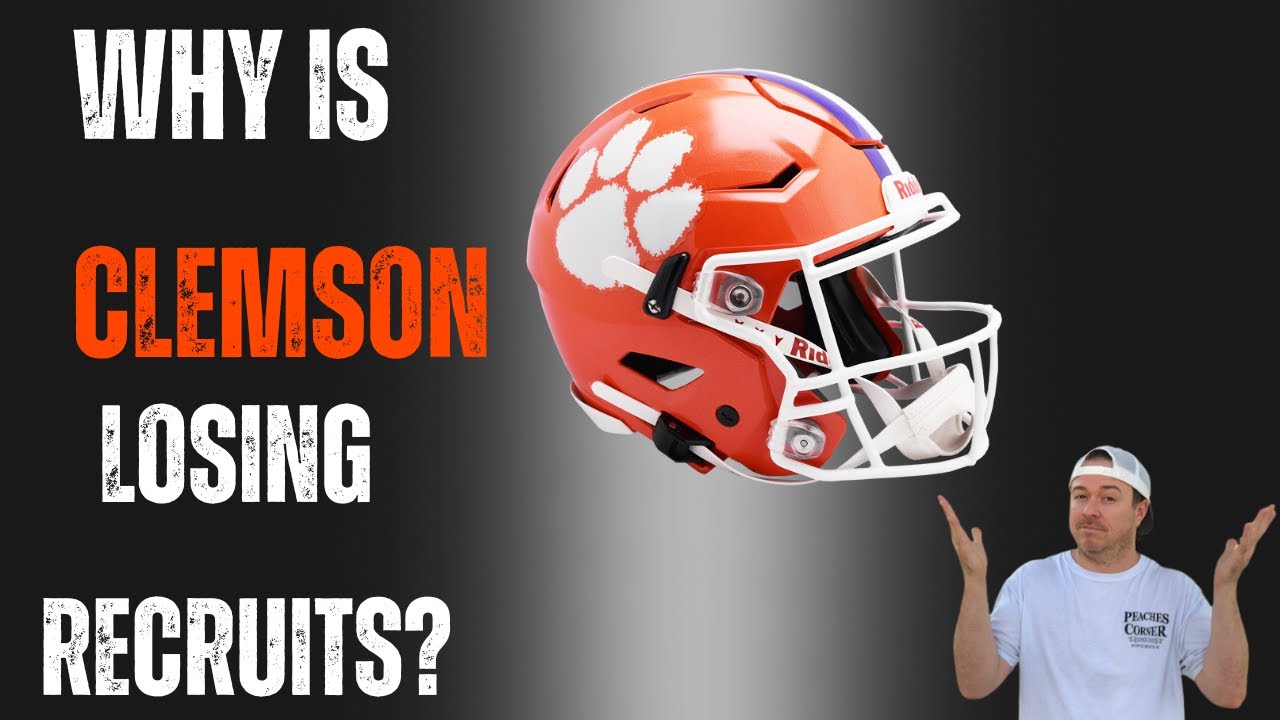Clemson Football Why Is Clemson Losing Recruits YouTube clemson-football-why-is-clemson-losing-recruits-youtube