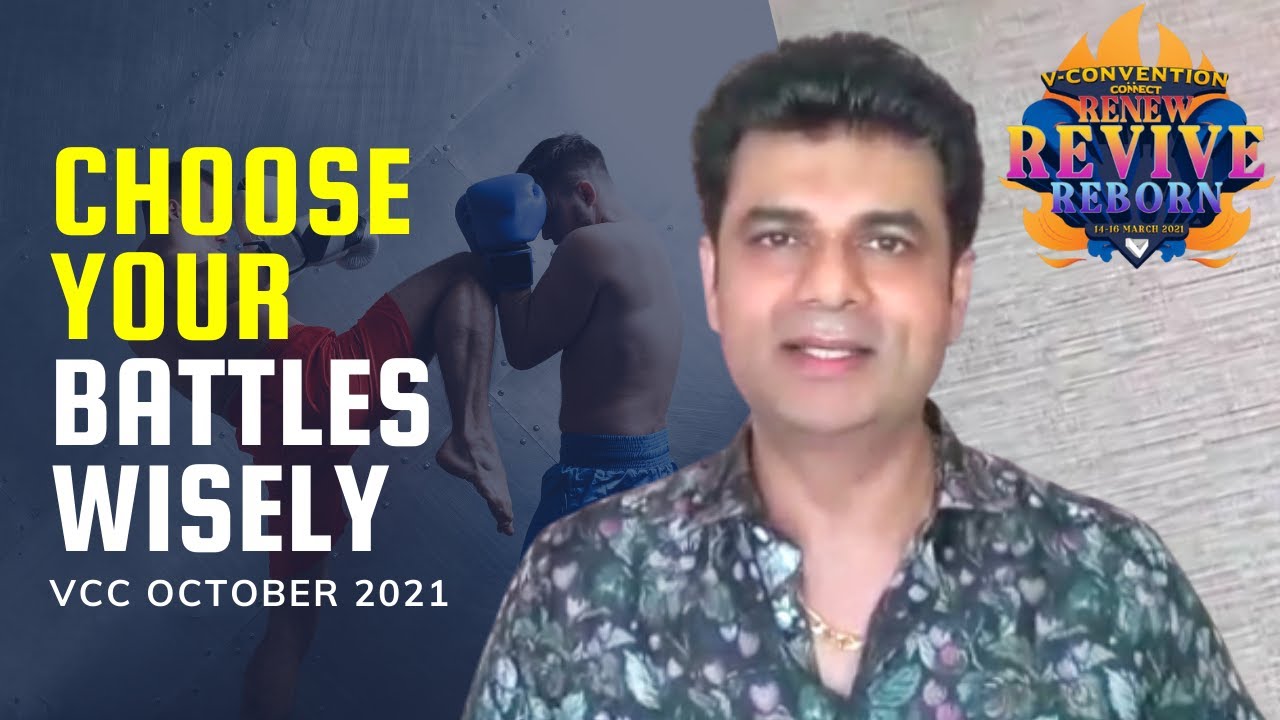 V Convention Connect | VCC October 2021 | Arun George Full Session | Choose Your Battles Wisely