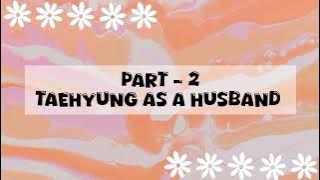 |How is Taehyung as a Husband ?! #bts #taehyung #future #mrtae love #mrstae  #fyp
