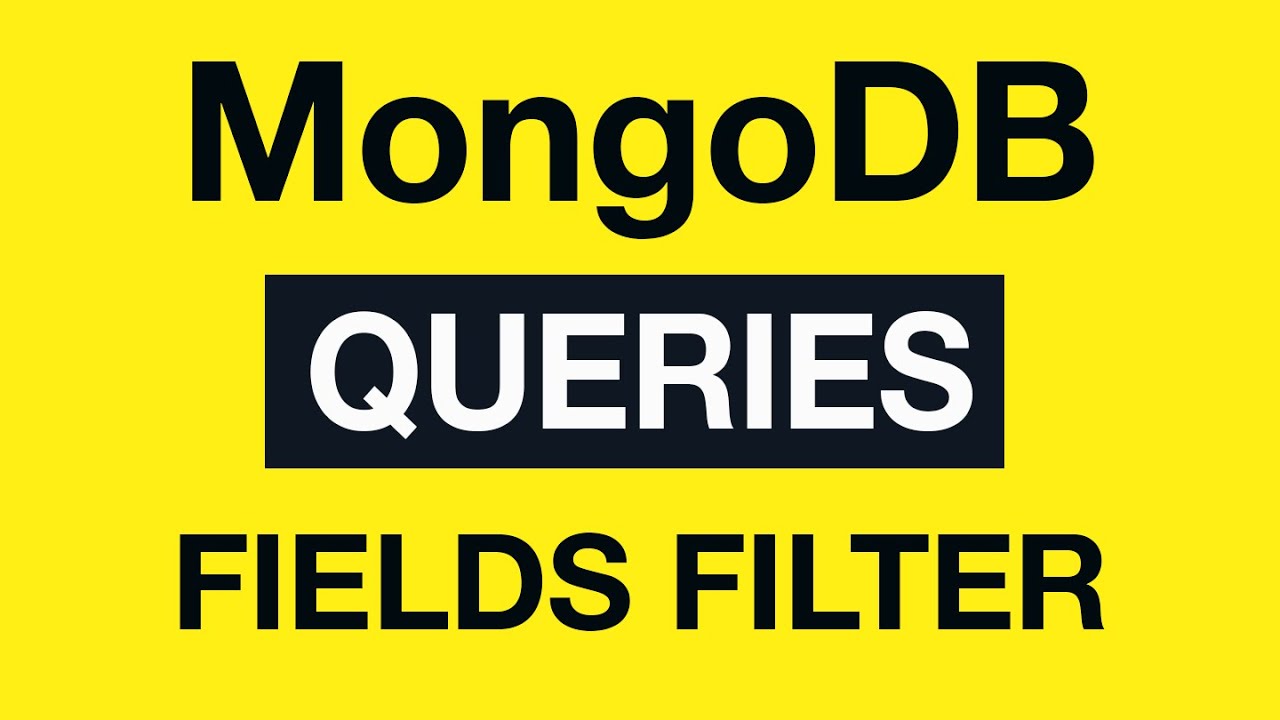 16 Mongodb Queries - Fields Filtering