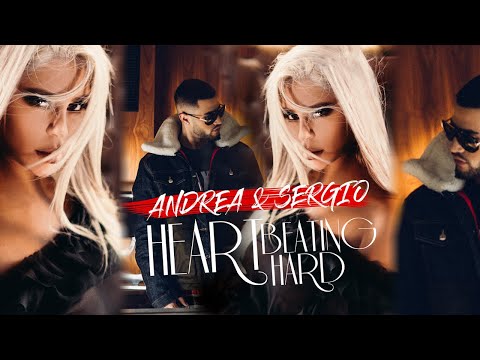 Andrea & Sergio - Heart Beating Hard