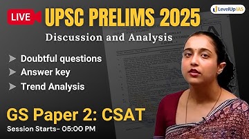 🔴UPSC Prelims 2025 CSAT Paper Discussion, Analysis & LevelUp IAS Answer Key | Himanshi ma