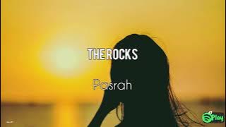 The Rocks – Pasrah