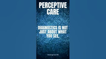 Perceptive Care: Beyond What Meets the Eye in Diagnosis