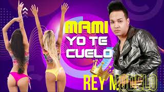 Rey Modelo - Mami Yo Te Cuelo Merengue 2023