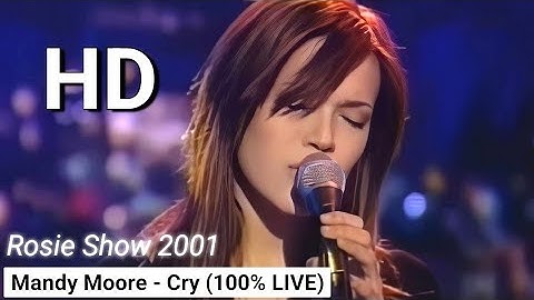 [FULL HD] Mandy Moore - Cry (Live from Rosie O