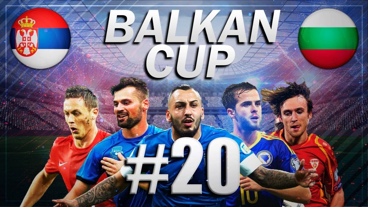 FIFA 18 - BALKAN CUP #20 - Serbia vs Bulgaria - GROUP B - YouTube