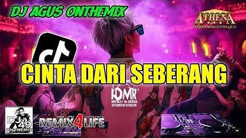 DJ AGUS VIRAL CINTA DARI SEBERANG FYP TIKTOK 2025 TREND