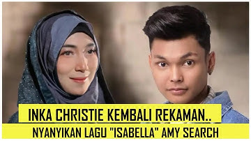 KEMBALI REKAMAN INKA CHRISTIE AJAK ADLANI RAMBE NYANYIKAN LAGI ISABELLA AMY SEARCH