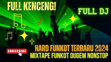🔴MIXTAPE FUNKOT DUGEM NONSTOP FULL KENCENG SUPER BASS PONTIANAK