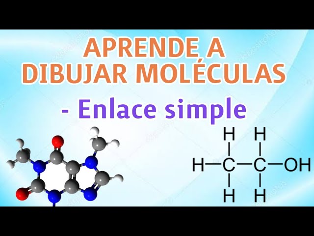 Como dibujar moléculas (Enlace Simple). Bioquímica - thptnganamst.edu.vn