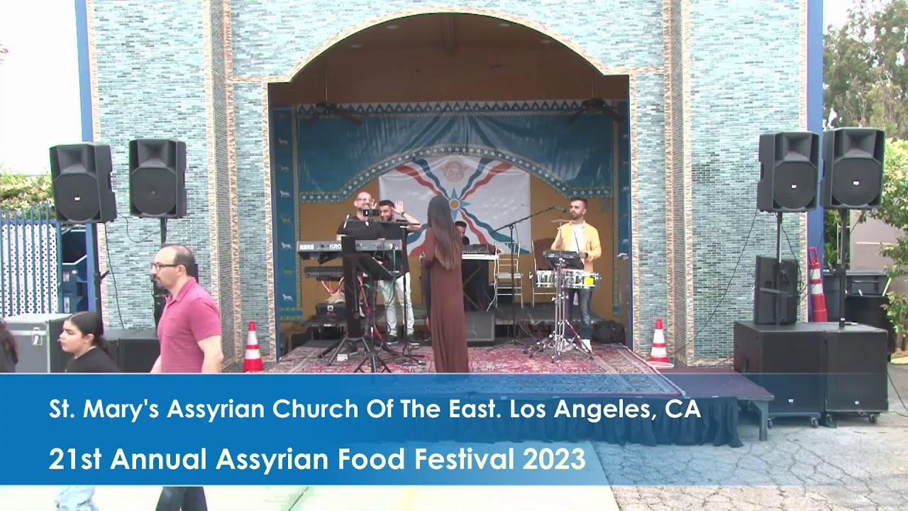 21st Annual Assyrian Food Festival LA, California YouTube