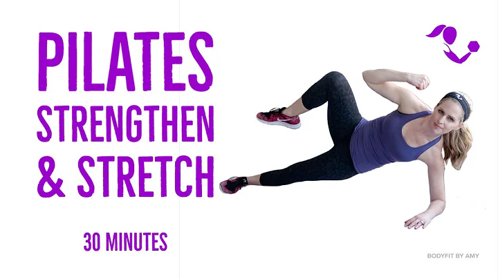 30-Minute Mat Pilates Strengthen & Stretch: Full B...