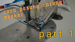 Cara pasang corong masker