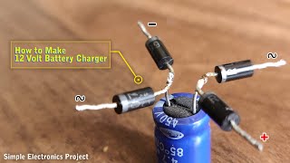 [New] How to Make 12 Volt Battery Charger | Very Simple Electronics Project 2021