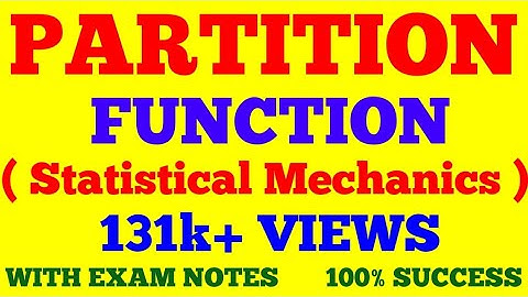 PARTITION FUNCTION || STATISTICAL MECHANICS || WITH EXAM NOTES ||