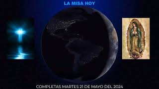 COMPLETAS MARTES 21 DE MAYO DEL 2024