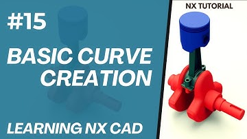 Basic Curve Creation | Siemens NX : Beginner to Advanced Tutorial