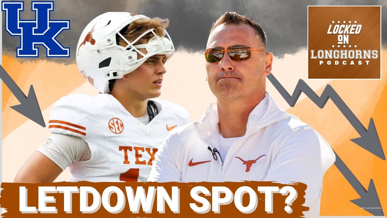 CRITICAL: Texas, Steve Sarkisian MUST Reverse AWFUL Post-OU Trend Against Kentucky | Game Preview