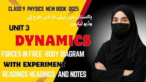 9Th Class Physics New Book Chapter 3 || Lecture 4 || Dynamics