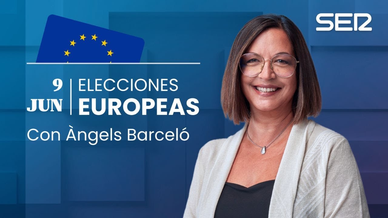 🔴 Elecciones europeas: Especial 9J con Àngels Barceló (09/06/2024)