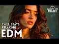 Chill EDM Background 🎧 Calm Beats for Relaxing, Living &amp; Breathing Freely