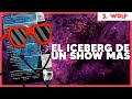 Explicando el Iceberg de Un Show Mas | S. Wolf