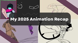 My 2025 Animation Recap