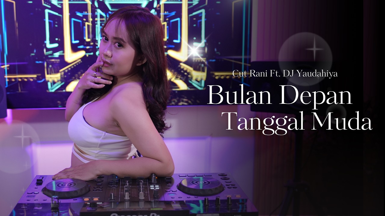 Cut Rani - Bulan Depan Tanggal Muda (Versi Remix) Featuring. YaudahIyaDJ