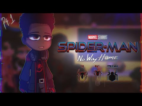 •Spider-man Across the Spider Verse react to Spider-man No way Home• Part 1 (Ft. Doctor Strange)