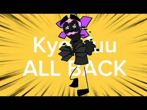 Kyoufuu ALL BACK | parody | Meme Animation | [OLD]