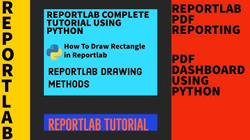 ReportLab Drawing Tutorial|How To Draw Rectangle In ReportLab|ReportLab Complete Tutorial|Part:8