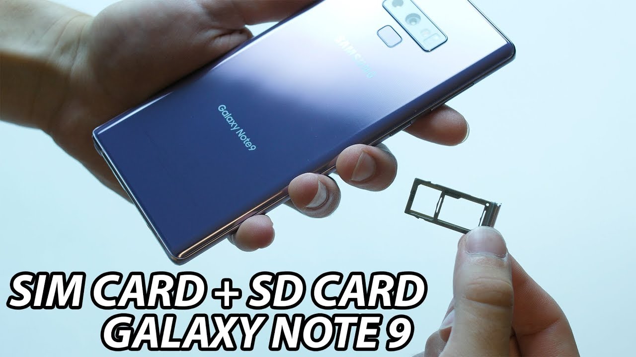 How to Insert SD Card + SIM Card to Galaxy Note 9 - YouTube
