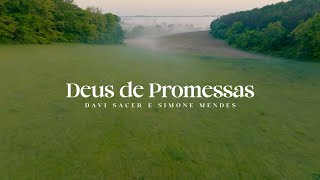 Davi Sacer E Simone Mendes - Deus De Promessas Letra Completa Lyric Video