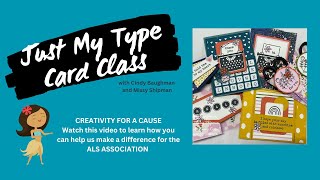 JUST MY TYPE CLASS with Cindy and Missy