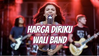Download Lagu Harga Diriku Wali Band Cover - CoverIndoVibes MP3