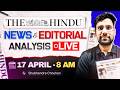 17 April 2026 | The Hindu News &amp; Editorial Analysis LIVE | Daily Current Affairs | UPSC 2026