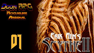 Scythe 2 Doom Roguelike RPG: Part 1